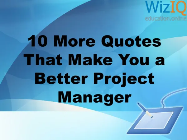 10 more quotes that make you a better project manager