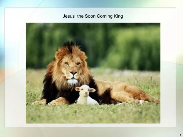 Jesus the Soon Coming King