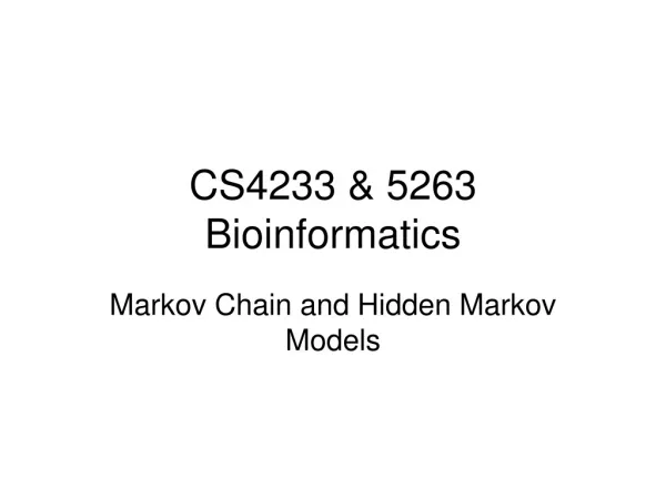 CS4233 &amp; 5263 Bioinformatics