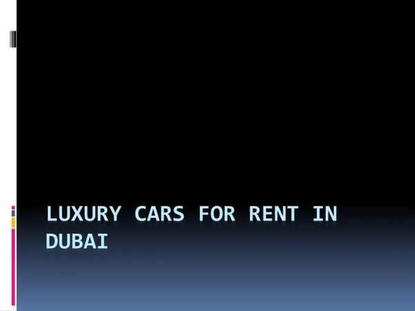 How to Hire Luxury Cars in Dubai?