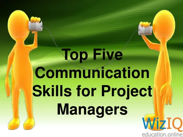 Top five communication skills for project managers