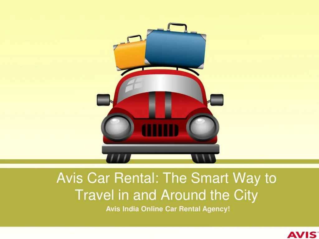 avis car rental the smart way to travel in and around the city