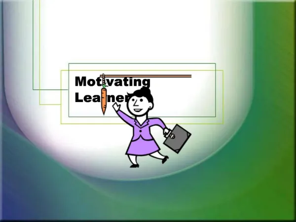 Motivating Learners
