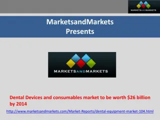 Dental Devices and consumables market by 2014 - slide 1