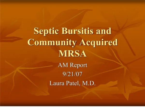 septic bursitis and community acquired mrsa