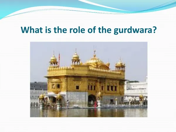 What is the role of the gurdwara ?