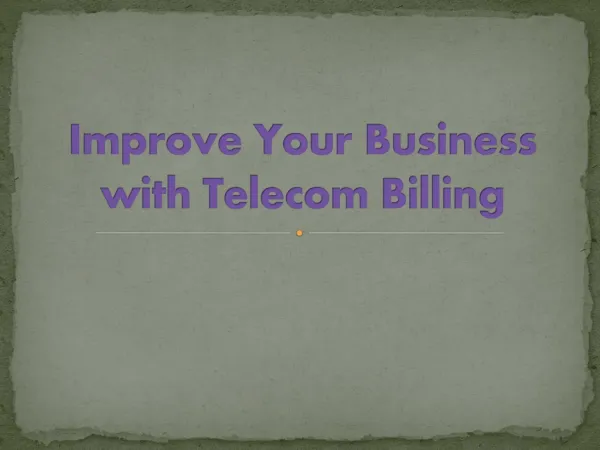 Improve Your Business with Telecom Billing