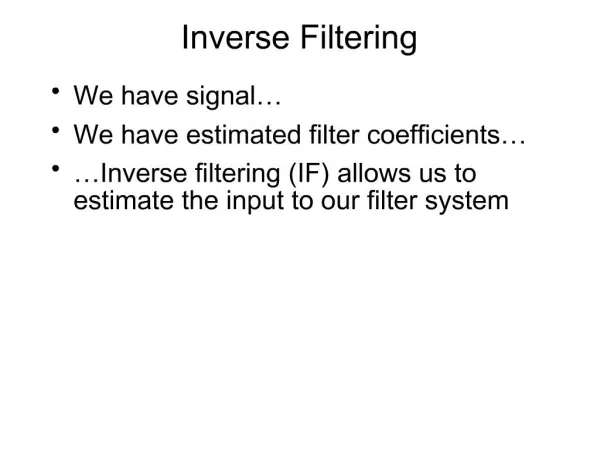 Inverse Filtering