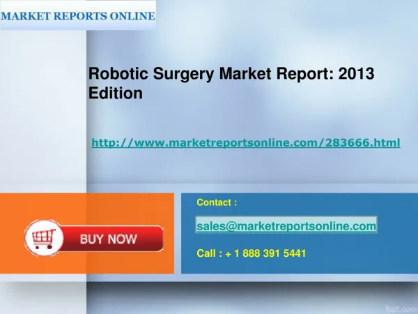 Robotic surgical procedure market research report: 2013 edit