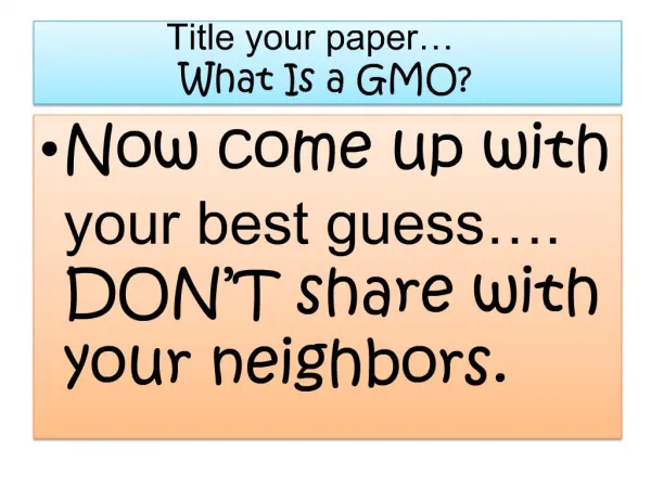 Title your paper What Is a GMO