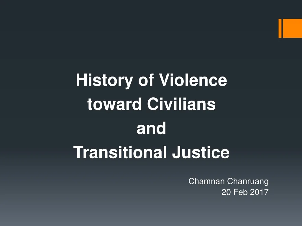 history of violence toward civilians