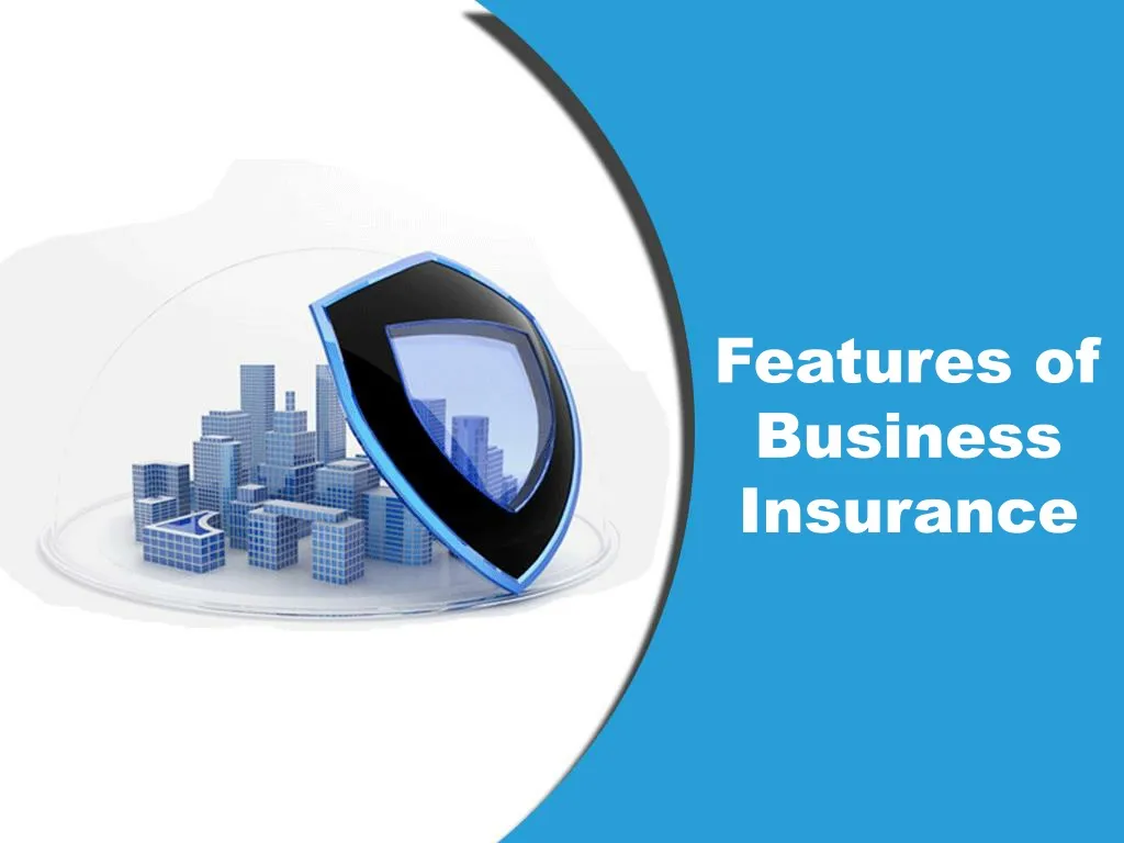 features of business insurance