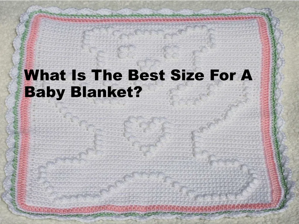 what is the best size for a baby blanket