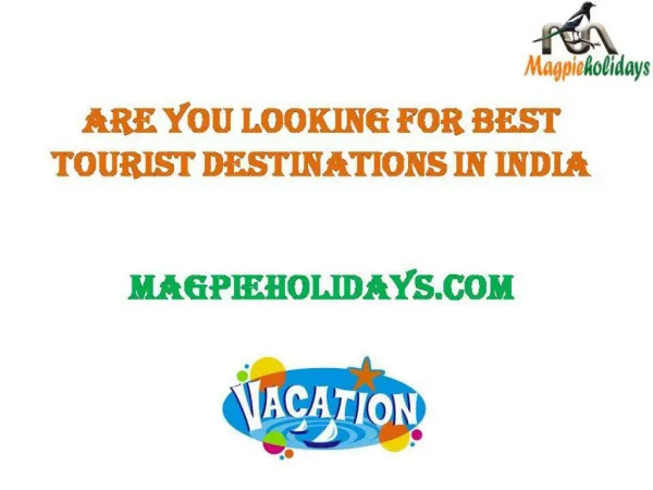 Are you looking for best tourist destinations in India