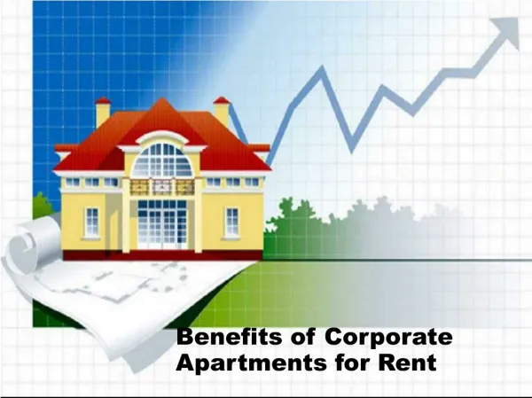 Benefits of Corporate Apartments for Rent