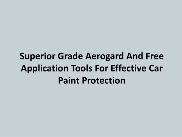Superior Grade Aerogard And Free Application Tools For Effec