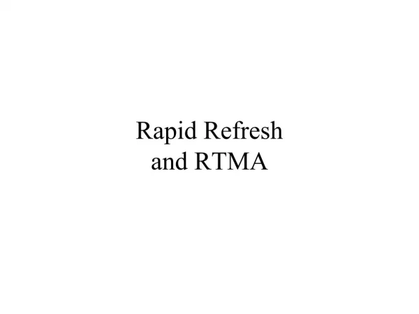 Rapid Refresh and RTMA