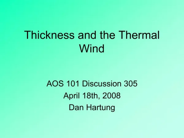 Thickness and the Thermal Wind