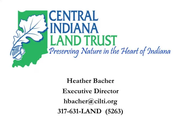 Heather Bacher Executive Director hbachercilti 317-631-LAND 5263