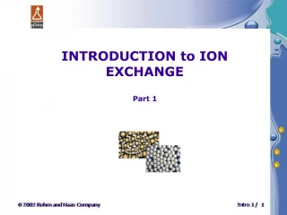 INTRODUCTION to ION EXCHANGE Part 1 - slide 1
