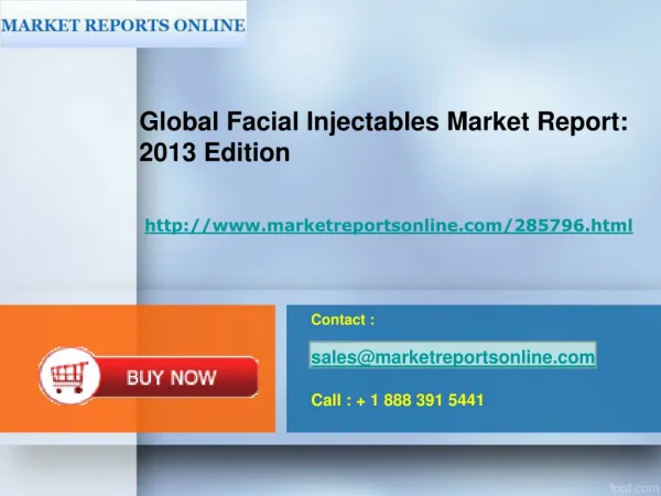 Global Report- Facial Injectables Industry (2013 Edition)