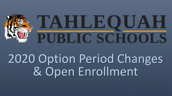 2020 Option Period Changes &amp; Open Enrollment