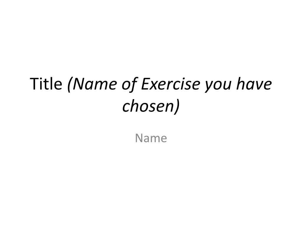 title name of exercise you have chosen