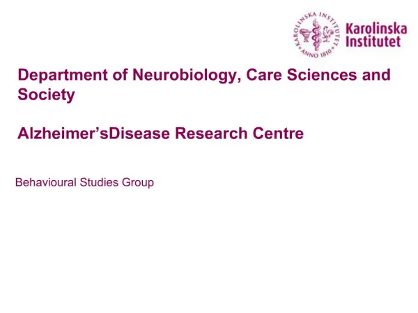 Department of Neurobiology, Care Sciences and Society Alzheimer s Disease Research Centre