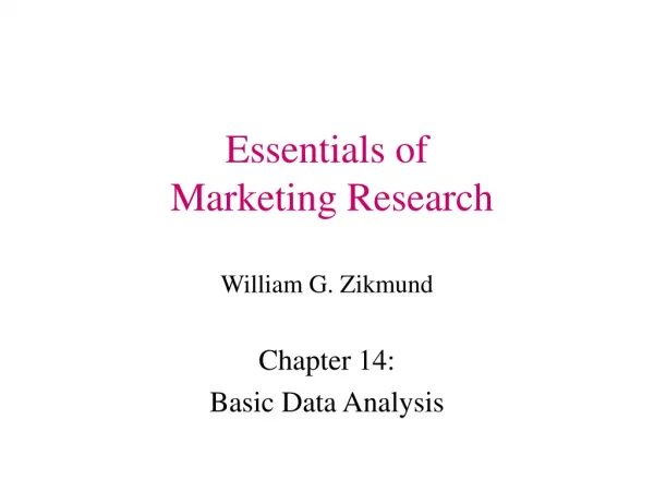 Essentials of Marketing Research William G. Zikmund