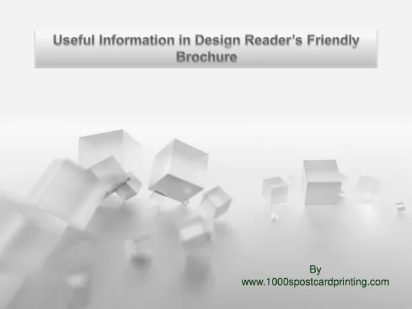 Useful Information in Design Reader’s Friendly Brochure
