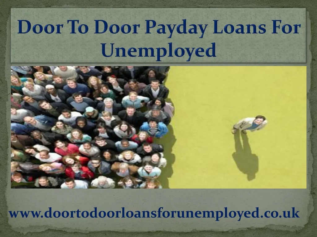 door to door payday loans for unemployed