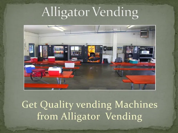 Alligator -Vending machines for every business