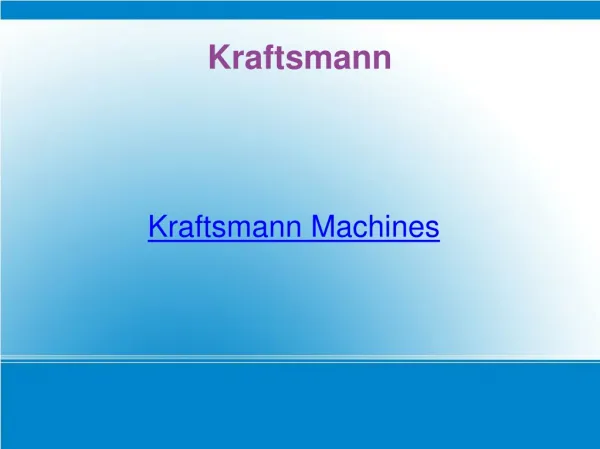 Kraftsmann Machine