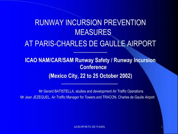 RUNWAY INCURSION PREVENTION MEASURES AT PARIS-CHARLES DE GAULLE AIRPORT ------------------------- ICAO NAM