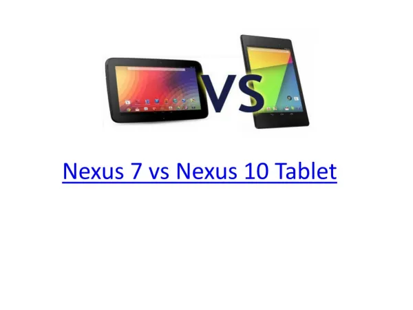 Nexus 7 Vs Nexus 10 Tablet