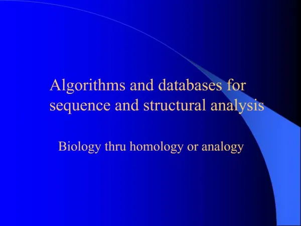 Algorithms and databases for sequence and structural analysis