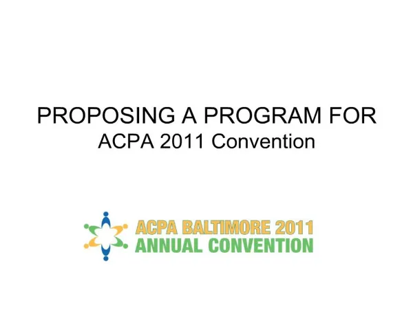 proposing a program for acpa 2011 convention