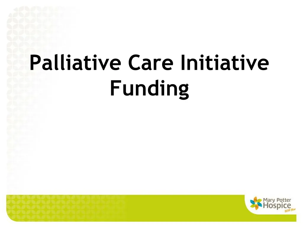 palliative care initiative funding