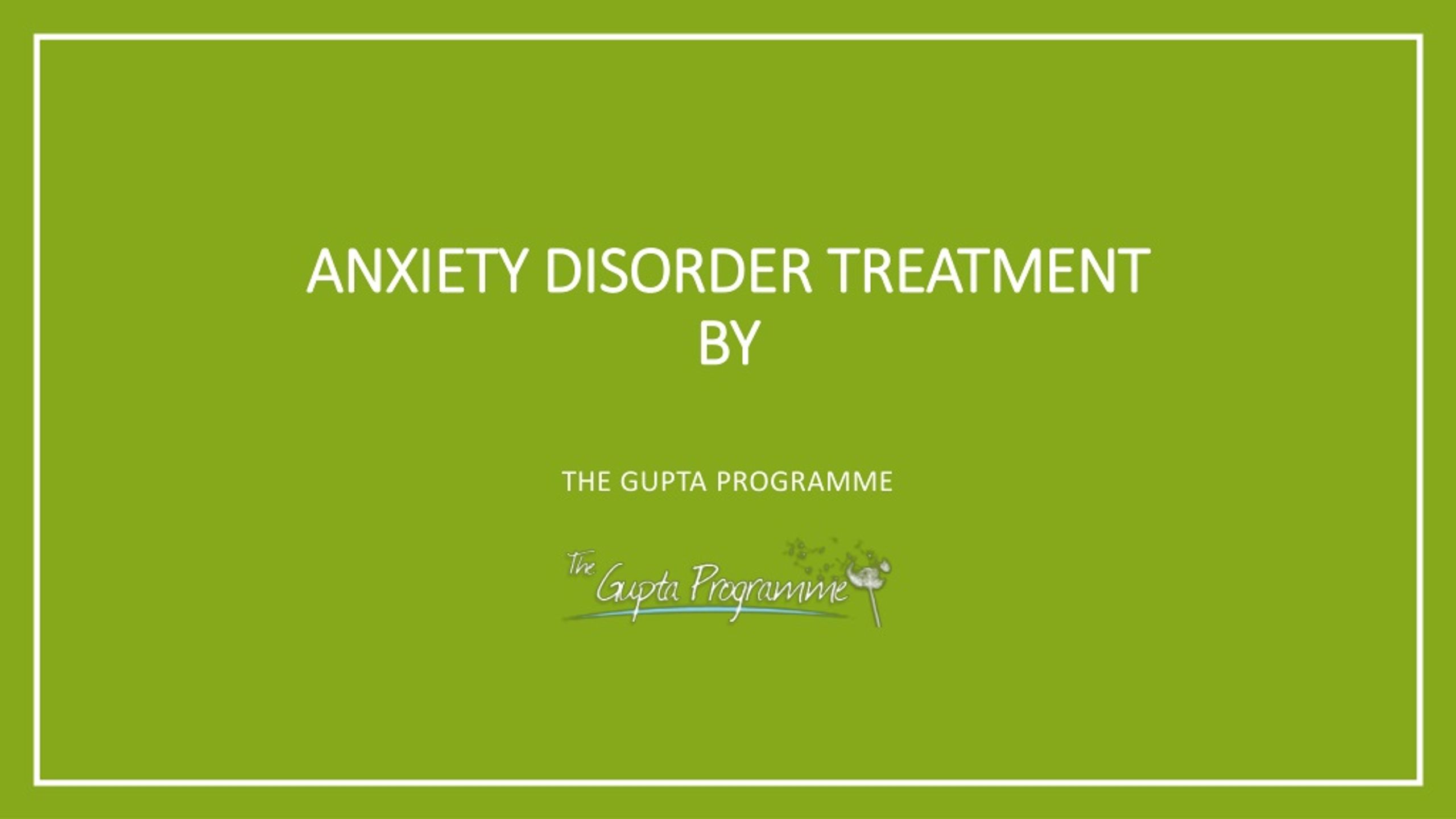 PPT - anxiety disorder treatment PowerPoint Presentation, free download ...