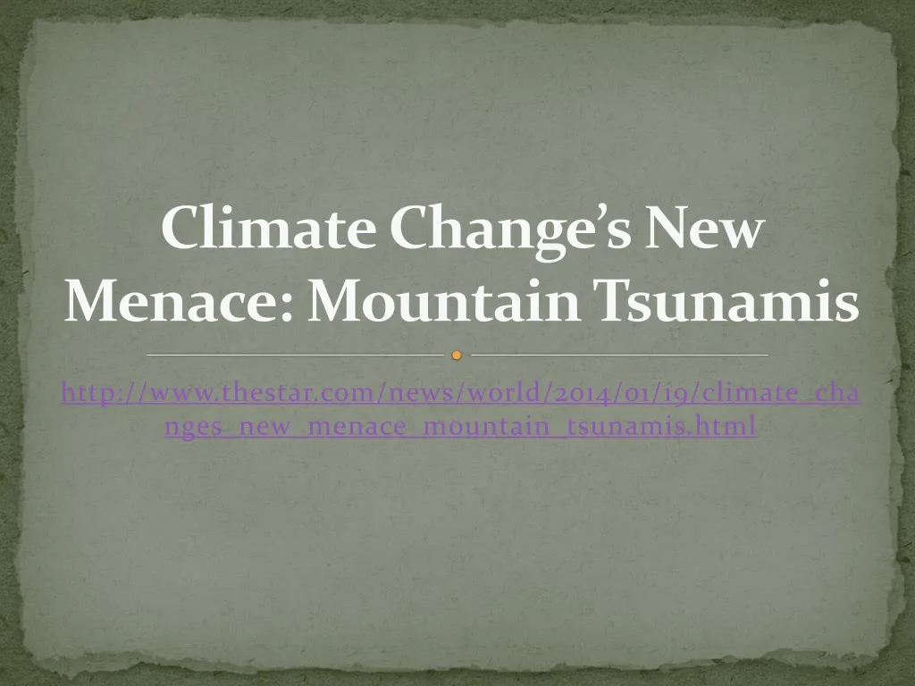 climate change s new menace mountain tsunamis