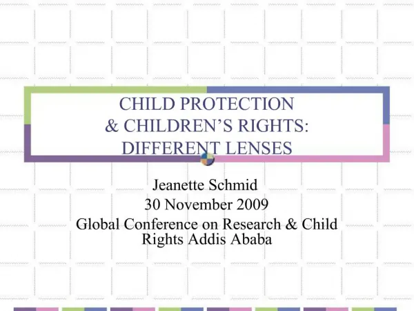 CHILD PROTECTION CHILDREN S RIGHTS: DIFFERENT LENSES