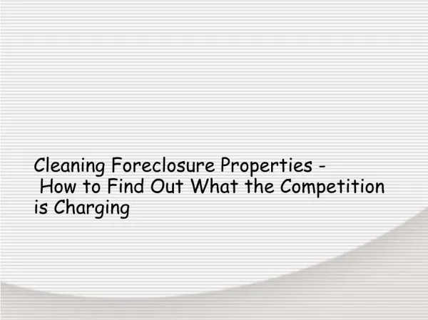 Cleaning Foreclosure Properties