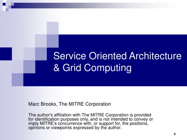 Service Oriented Architecture &amp; Grid Computing