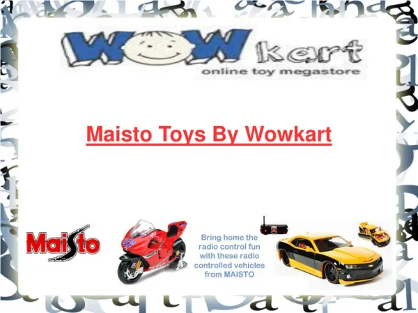 Maisto Toys By Wowkart