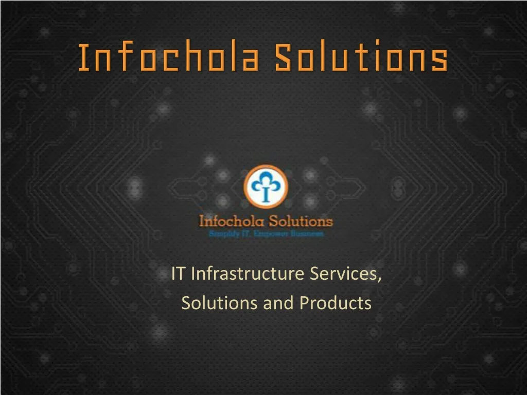 infochola solutions