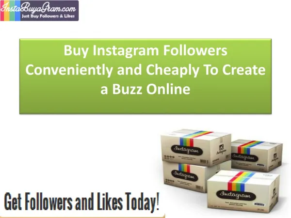 Buy Instagram Followers Conveniently and Cheaply To Create a