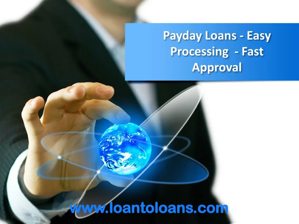 payday loans easy processing fast approval