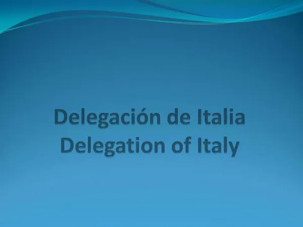 Delegaci n de Italia Delegation of Italy