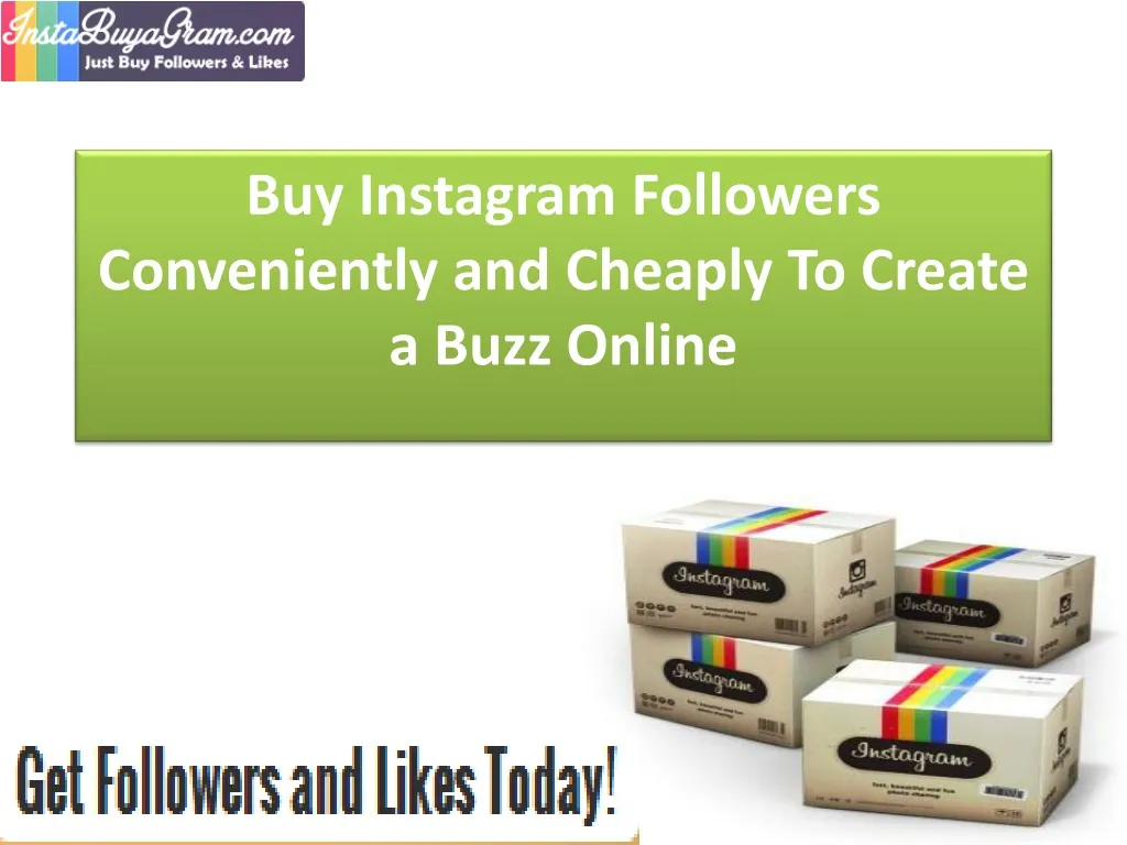 buy instagram followers conveniently and cheaply to create a buzz online