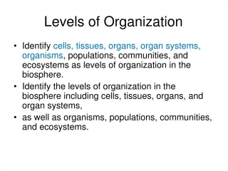 Levels of Organization - slide 1